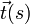 \vec{t}(s)