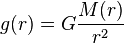 g(r) = G \frac{M(r)}{r^2}