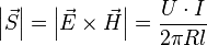 \left|\vec S\right| = \left|\vec E \times \vec H\right| = \frac{U \cdot I}{2\pi R l}