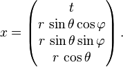 x=
\begin{pmatrix}
t\\
r\,\sin\theta\cos\varphi\\
r\,\sin\theta\sin\varphi\\
r\,\cos\theta
\end{pmatrix}\,.