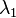 \, \lambda_1